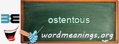 WordMeaning blackboard for ostentous